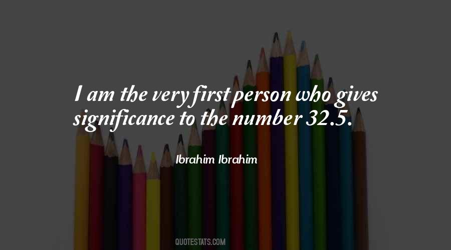 Ibrahim Ibrahim Quotes #158028