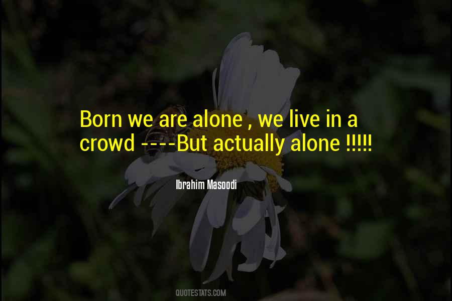 Ibrahim Masoodi Quotes #320197 Ibrahim Masoodi Quotes #320197