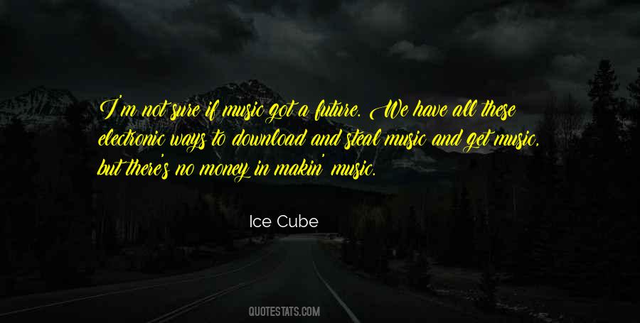 Ice Cube Quotes #1581609