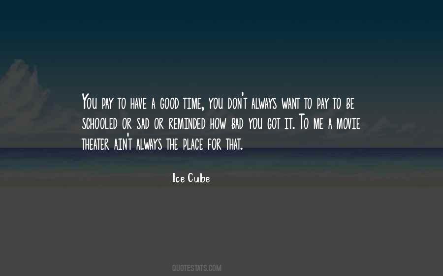 Ice Cube Quotes #247310