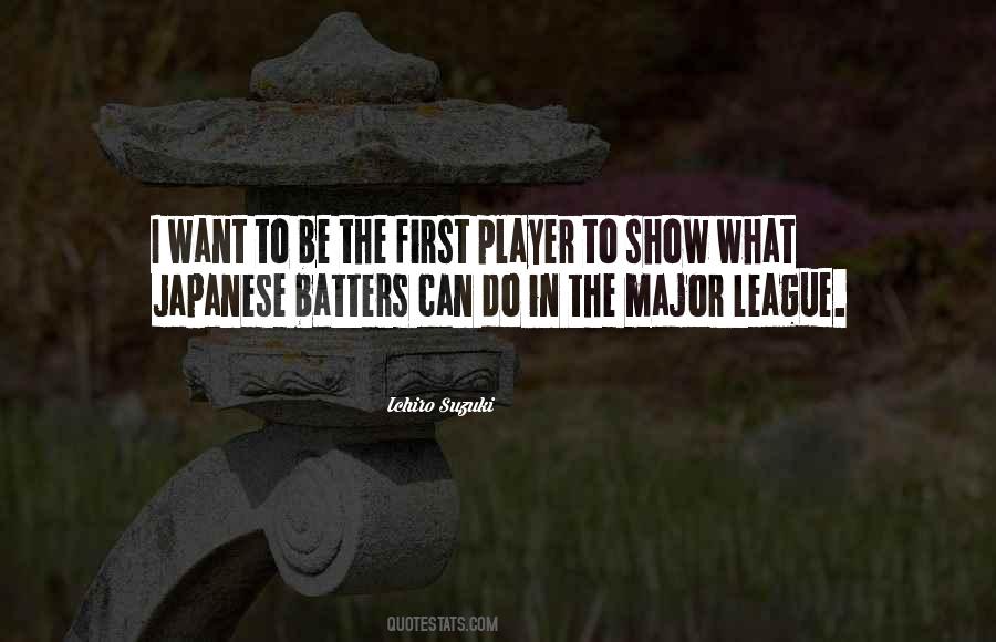 Ichiro Suzuki Quotes #1023450