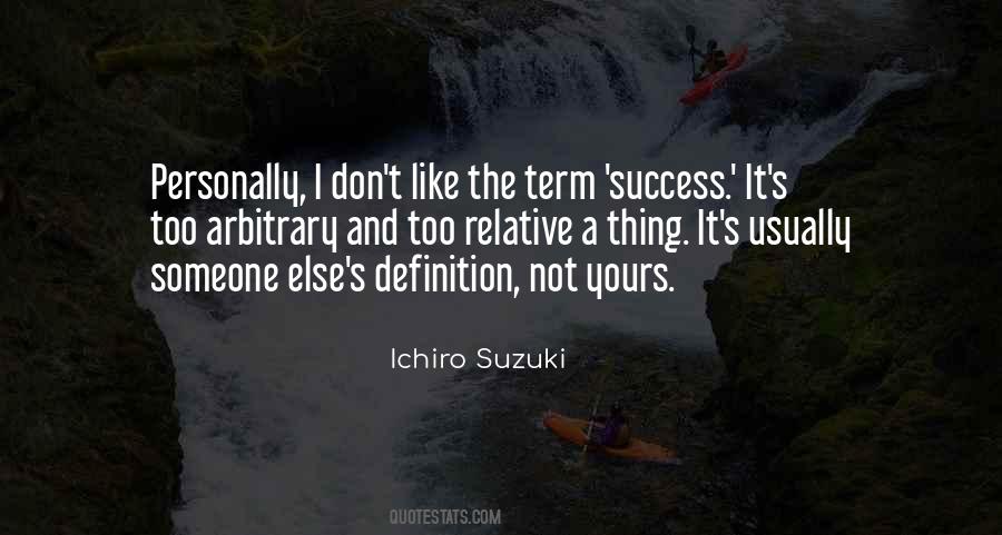 Ichiro Suzuki Quotes #1130414
