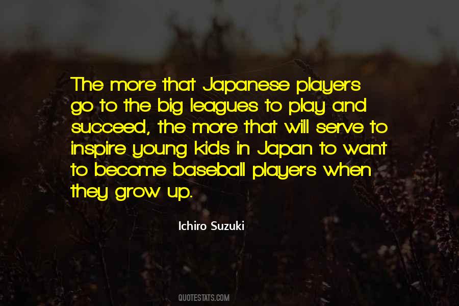 Ichiro Suzuki Quotes #482109