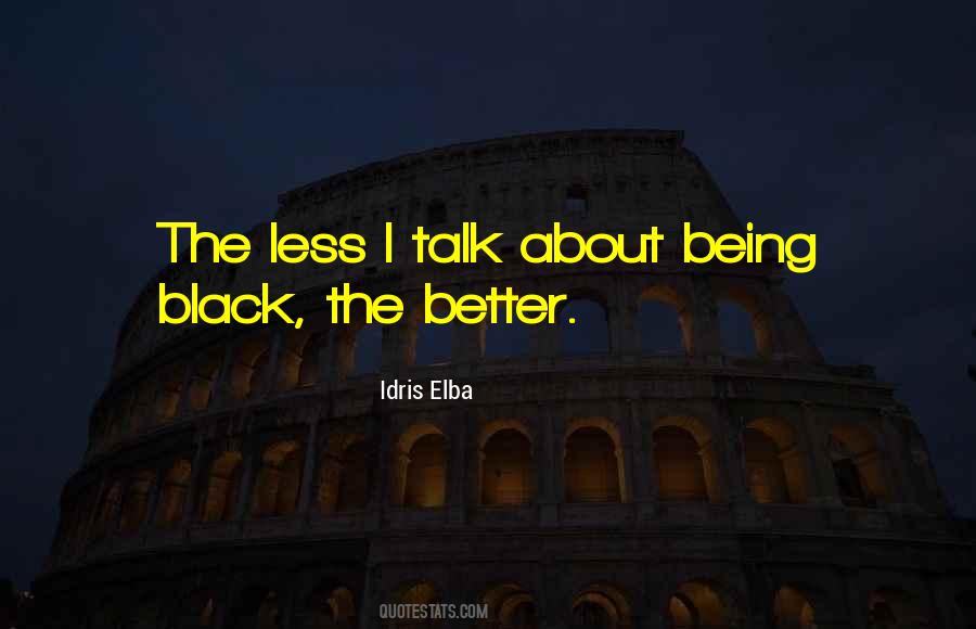 Idris Elba Quotes #1284325