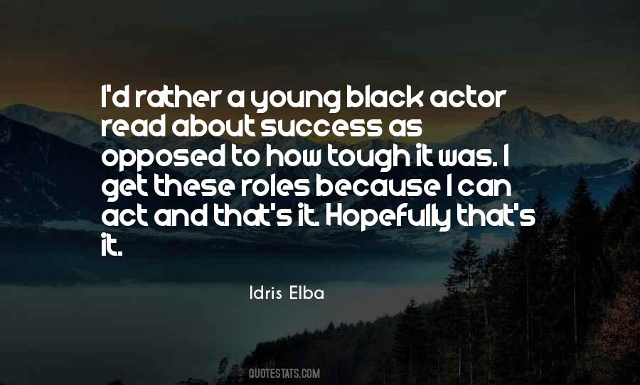 Idris Elba Quotes #1696802