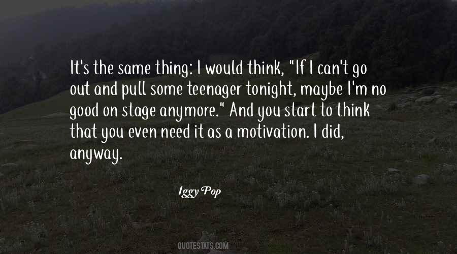 Iggy Pop Quotes #1661856