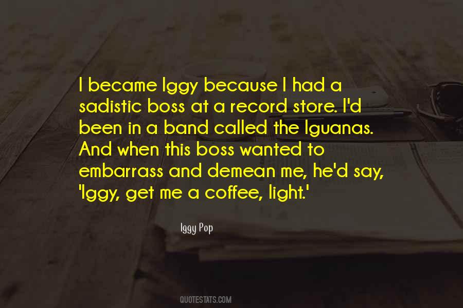 Iggy Pop Quotes #175803