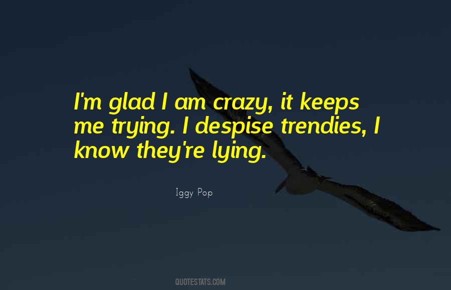 Iggy Pop Quotes #1817977