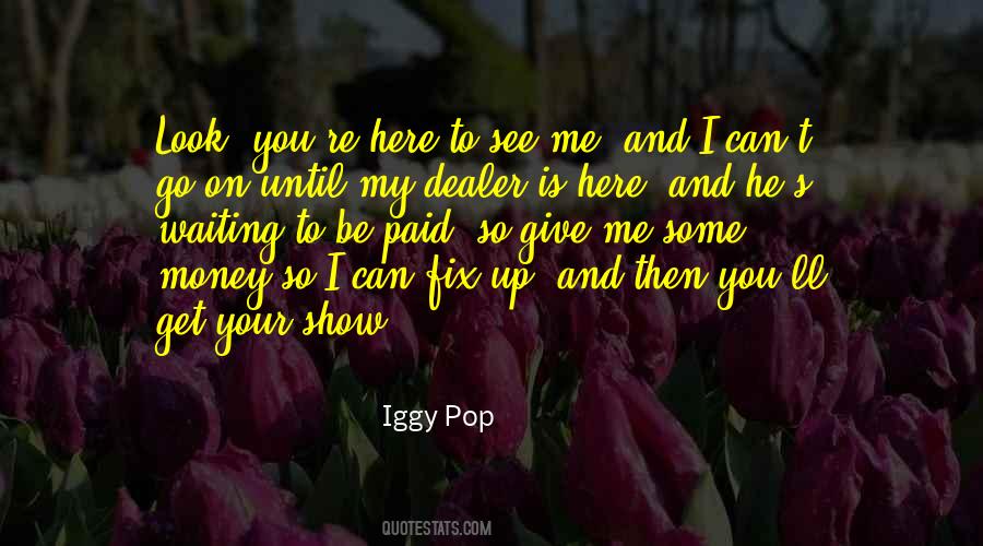 Iggy Pop Quotes #676625