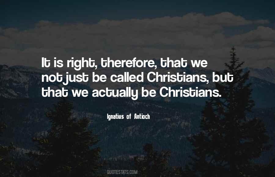 Ignatius Of Antioch Quotes #1047404