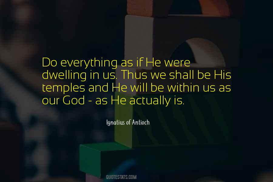 Ignatius Of Antioch Quotes #1296781
