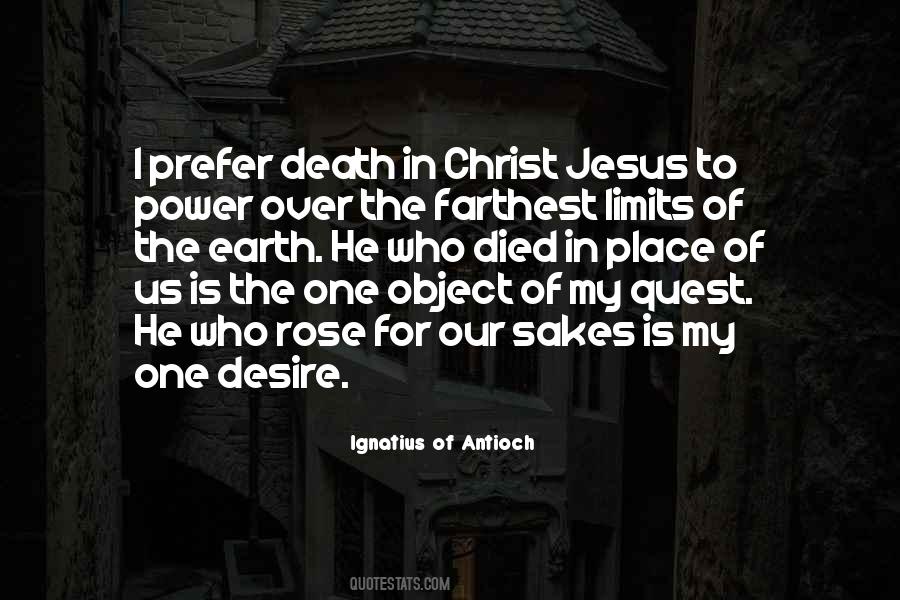 Ignatius Of Antioch Quotes #1413454