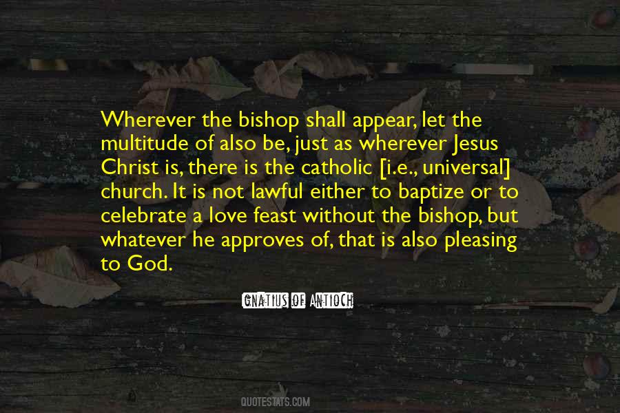 Ignatius Of Antioch Quotes #1760265