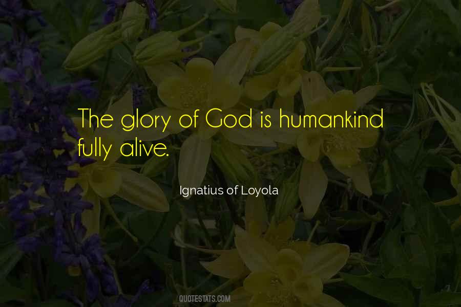 Ignatius Of Loyola Quotes #1152982