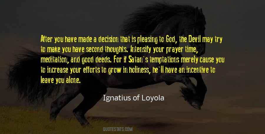 Ignatius Of Loyola Quotes #163282