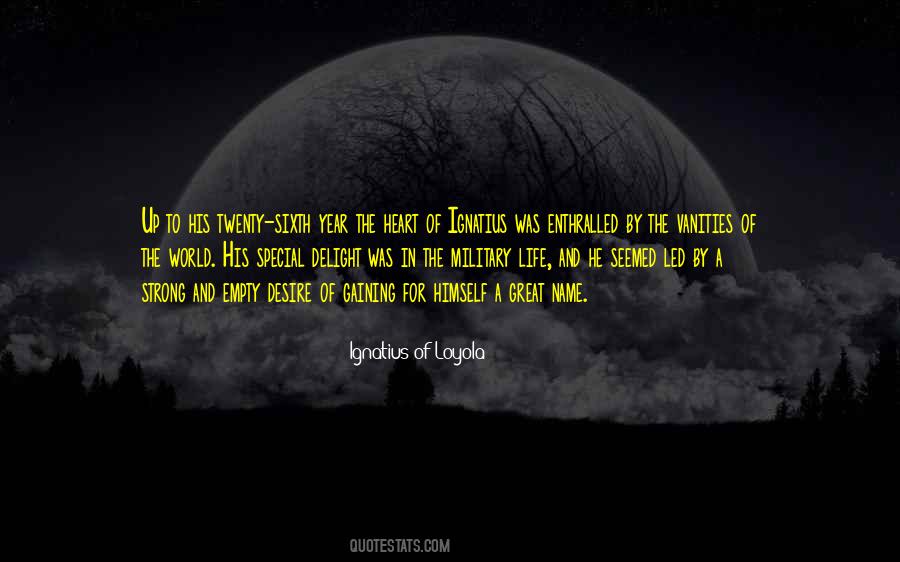 Ignatius Of Loyola Quotes #348382