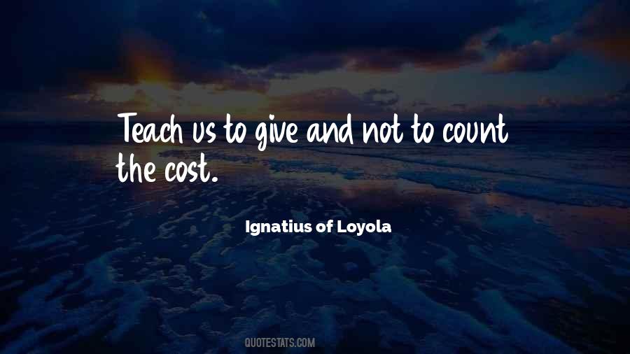 Ignatius Of Loyola Quotes #516813