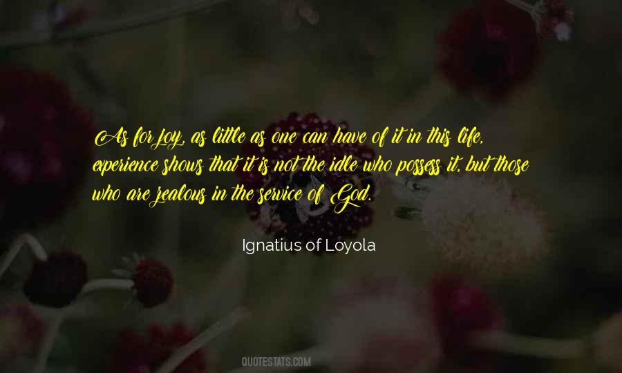 Ignatius Of Loyola Quotes #547548