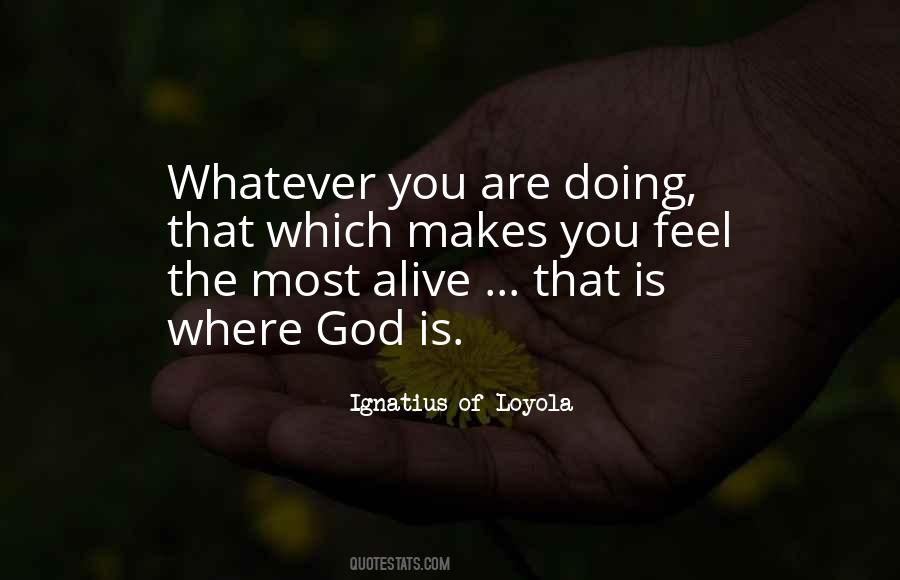 Ignatius Of Loyola Quotes #700209