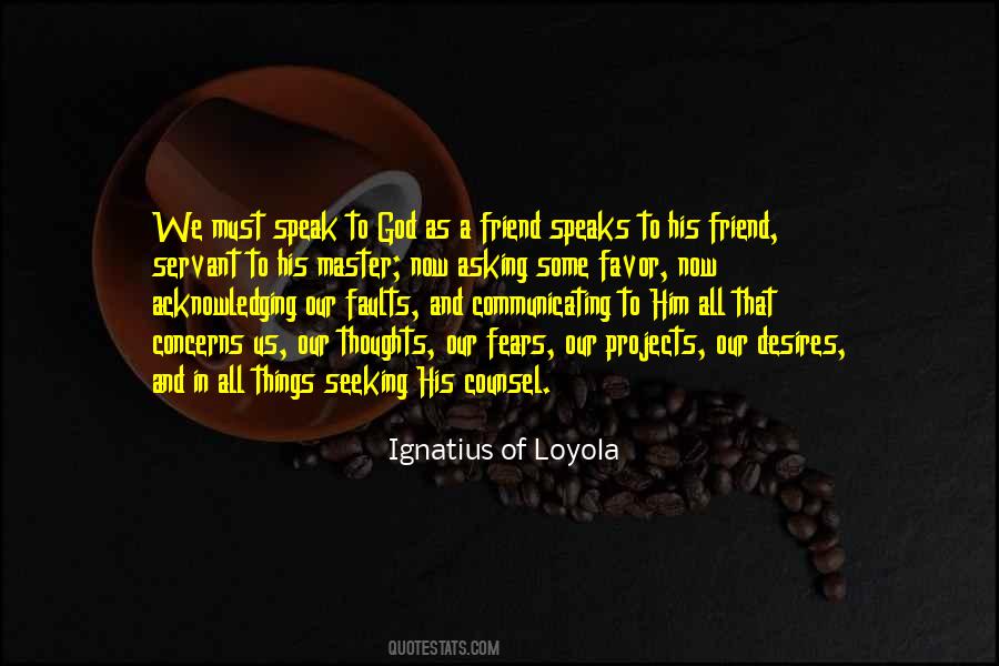 Ignatius Of Loyola Quotes #838868