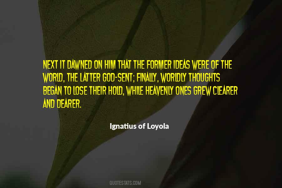 Ignatius Of Loyola Quotes #865488