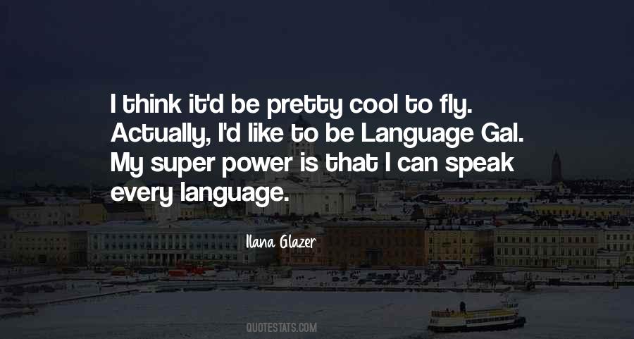 Ilana Glazer Quotes #121188