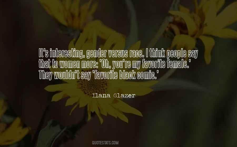 Ilana Glazer Quotes #880550