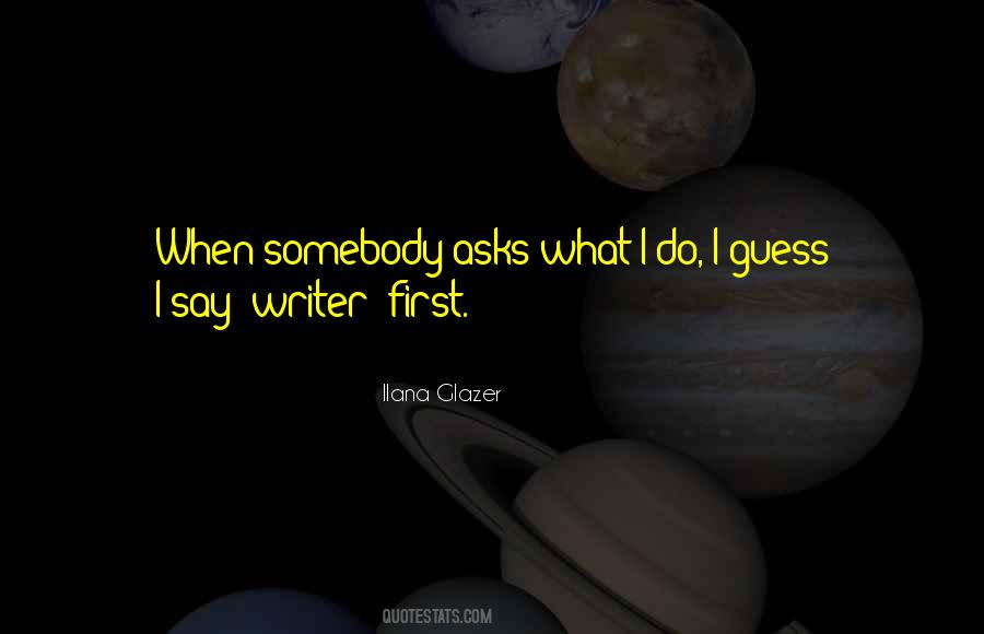 Ilana Glazer Quotes #936123