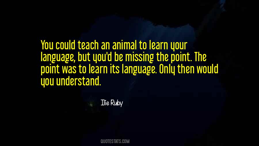 Ilie Ruby Quotes #1836859 Ilie Ruby Quotes #1836859