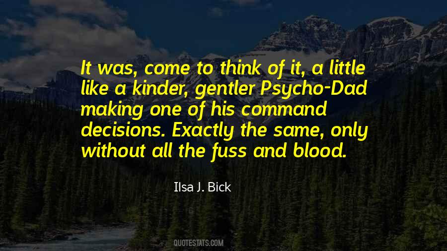 Ilsa J. Bick Quotes #113439