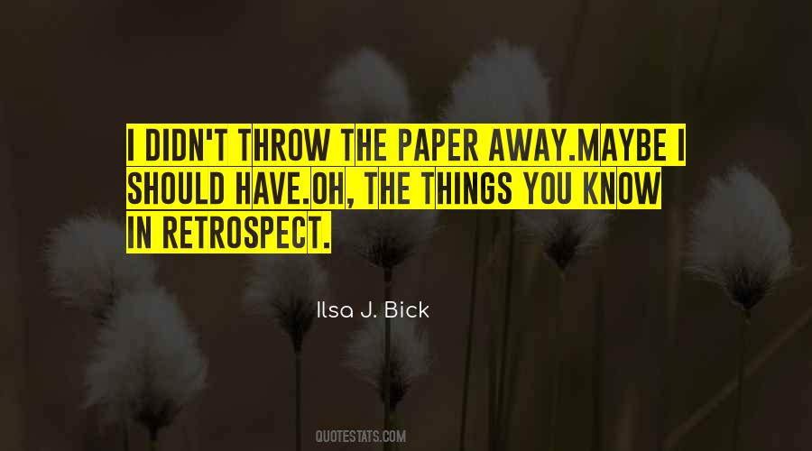 Ilsa J. Bick Quotes #226639