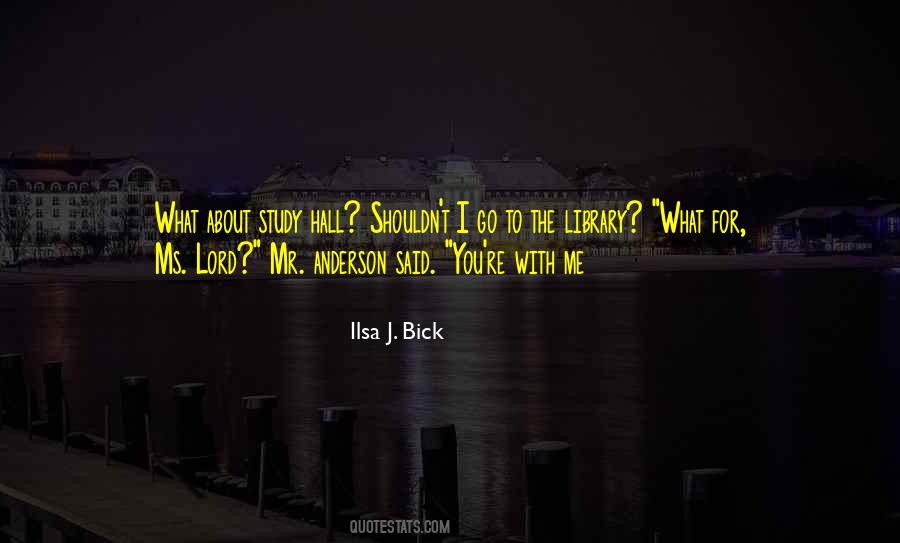 Ilsa J. Bick Quotes #658275