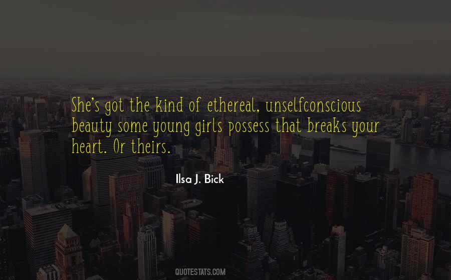 Ilsa J. Bick Quotes #756131