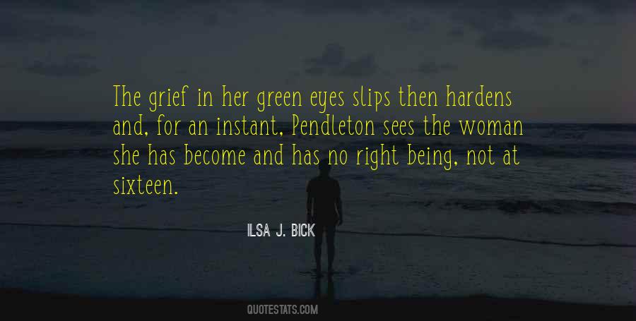 Ilsa J. Bick Quotes #882871