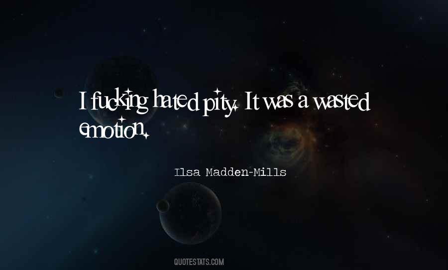 Ilsa Madden-Mills Quotes #1574825