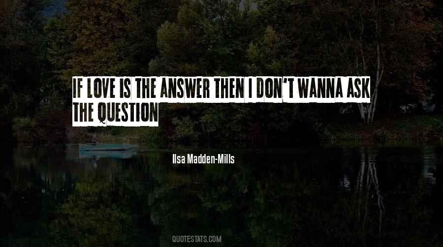 Ilsa Madden-Mills Quotes #1678413