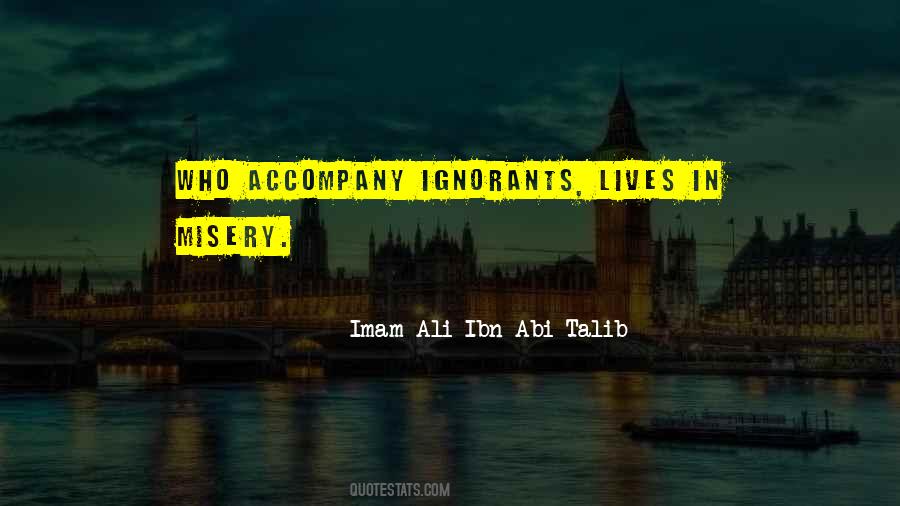Imam Ali Ibn Abi Talib Quotes #278109 Imam Ali Ibn Abi Talib Quotes #278109