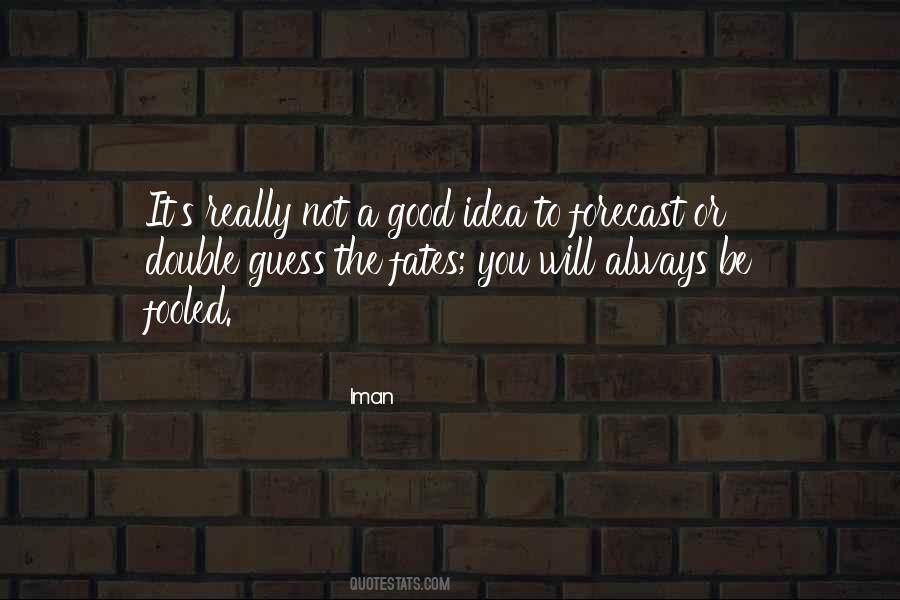Iman Quotes #349337