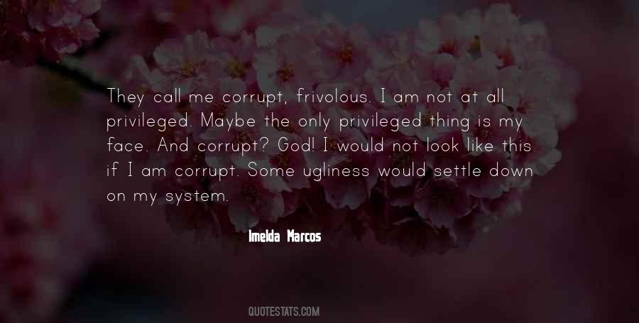 Imelda Marcos Quotes #556066