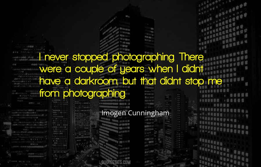 Imogen Cunningham Quotes #817076