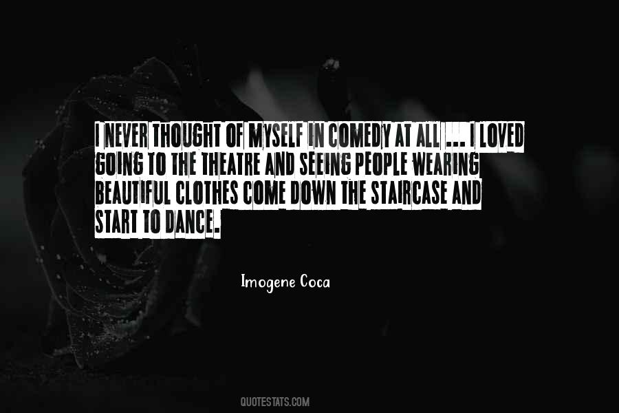 Imogene Coca Quotes #1835436