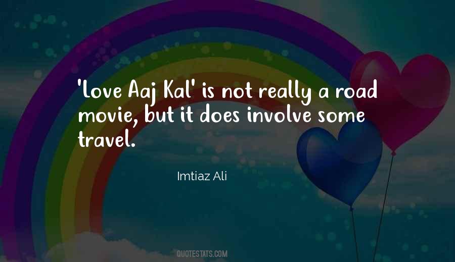 Imtiaz Ali Quotes #1528550