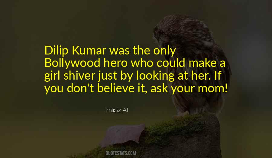 Imtiaz Ali Quotes #890239