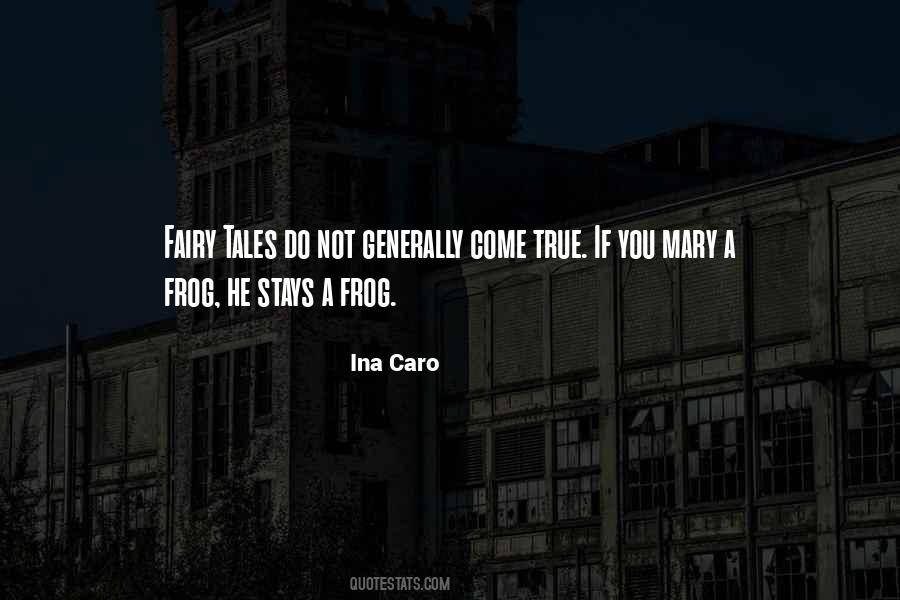 Ina Caro Quotes #19216