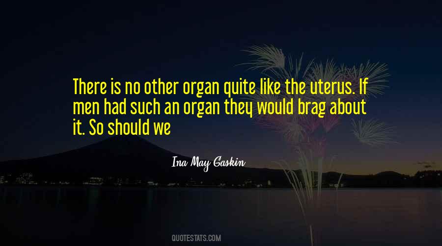 Ina May Gaskin Quotes #372418
