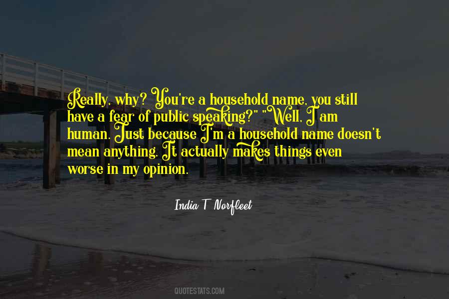 India T. Norfleet Quotes #1737682 India T. Norfleet Quotes #1737682