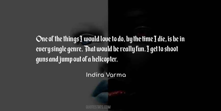 Indira Varma Quotes #805105