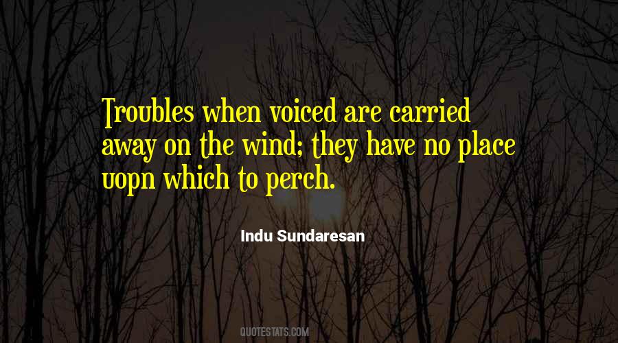 Indu Sundaresan Quotes #352646