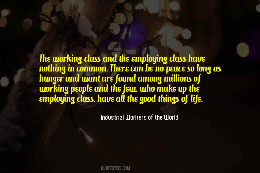 Industrial Workers Of The World Quotes #1196116