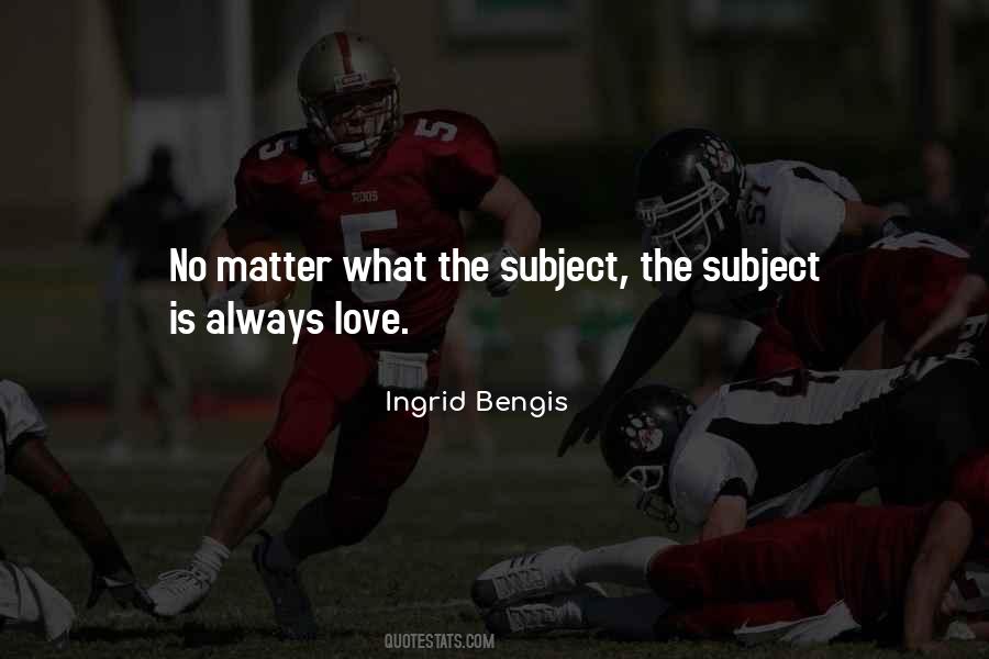 Ingrid Bengis Quotes #1287600
